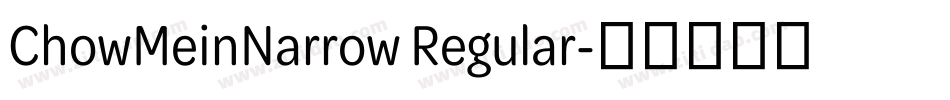 ChowMeinNarrow Regular字体转换